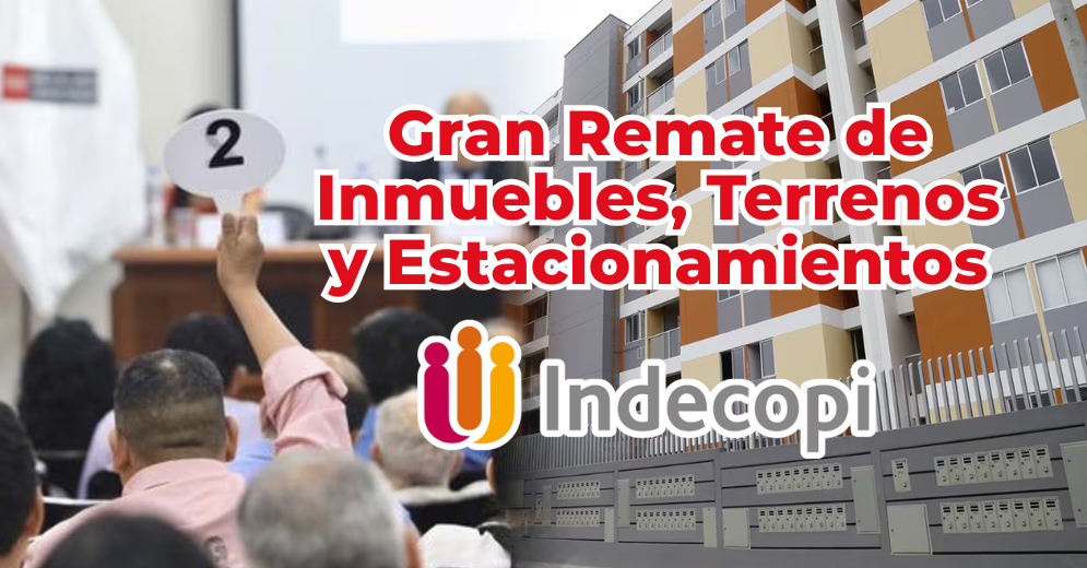 Gran Remate de INDECOPI: Adquiere Inmuebles, Terrenos y ...