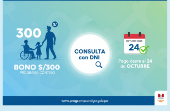 Bono S/300 del Programa Contigo: Revisa con DNI si Eres Beneficiario del Pago Bimestral del MIDIS (Octubre 2025)