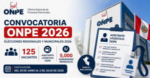 ONPE lanza convocatoria 2026 con 125 vacantes para Asistentes Logísticos: pagan S/ 5,000 mensuales