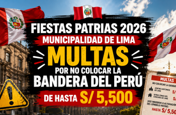 Fiestas Patrias 2026: estas son las multas por no colocar la bandera del Perú en el Cercado de Lima