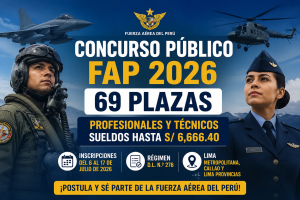 Fuerza Aérea del Perú abre convocatoria laboral 2026 con 69 plazas: revisa los puestos, sueldos y cómo postular