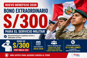 Bono extraordinario de S/300 para el Servicio Militar 2026: quiénes recibirán el beneficio