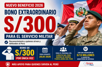 Bono extraordinario de S/300 para el Servicio Militar 2026: quiénes recibirán el beneficio