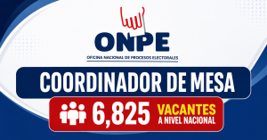 ONPE ofrece 6,825 vacantes para Coordinadores de Mesa: conoce requisitos y cómo postular
