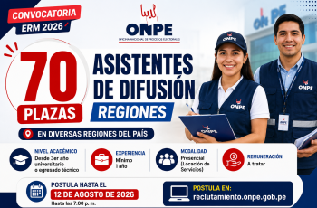 ONPE abre convocatoria ERM 2026 con 70 vacantes para Asistentes de Difusión: requisitos y cómo postular